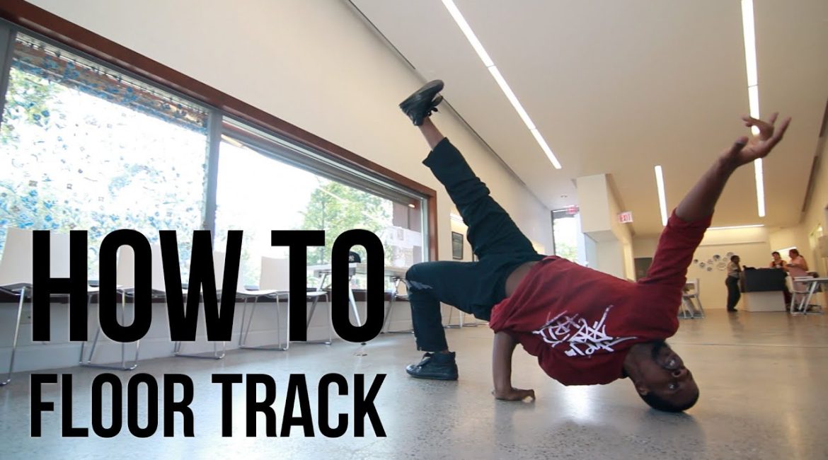 How To Breakdance | Floor Track