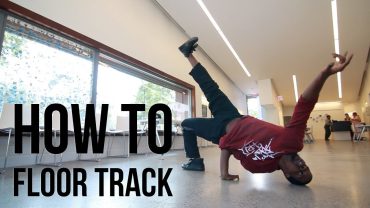 How to Breakdance | Floor Track