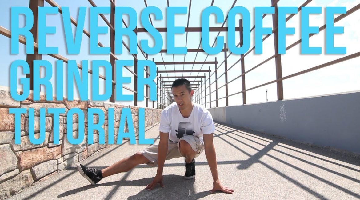 How to do a Reverse Coffee Grinder | Beginning Breaking Tutorial