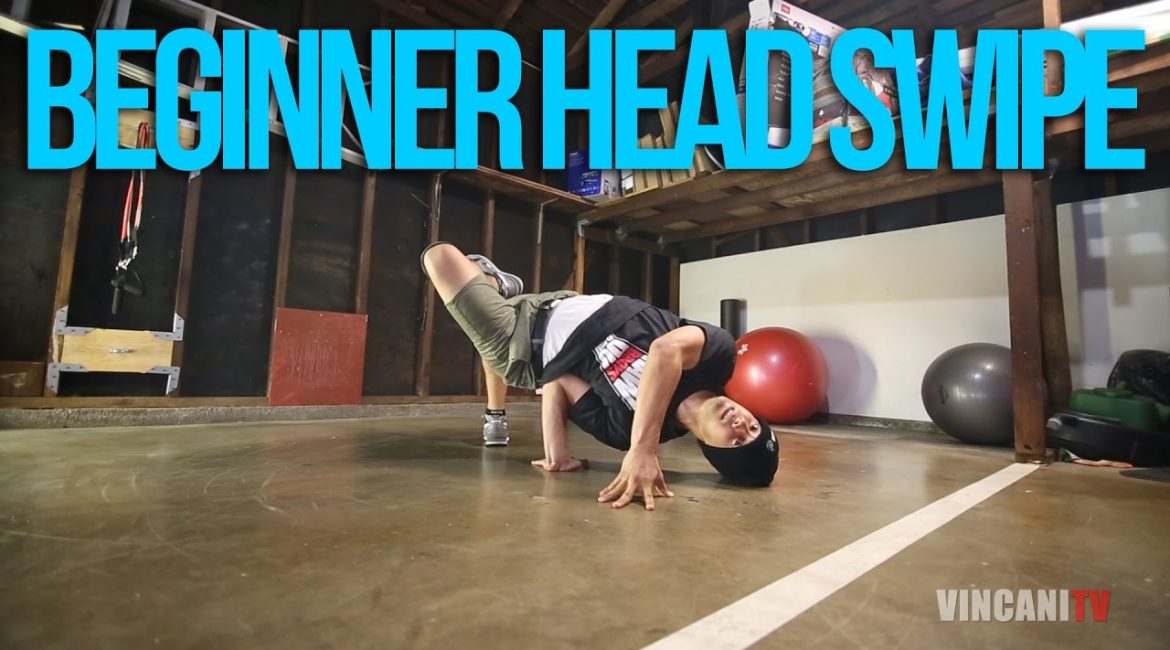 How To Do A Basic Head Swipe | Beginning Breaking